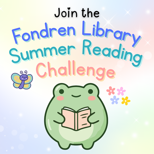 Join the Fondren Library Summer Reading Challenge